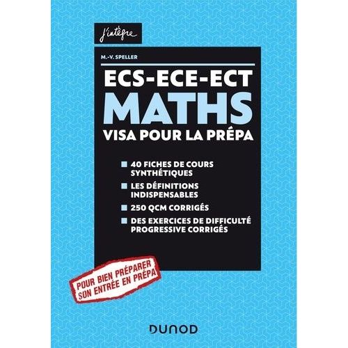 Maths Ecs-Ece-Ect - 40 Fiches De Cours Synthétiques, Les Définitions Indispensables, 250 Qcm Corrigés, Des Exercices De Difficulté Progressive Corrigés
