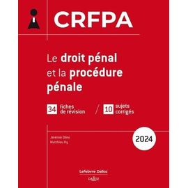 Crfpa - Le Droit Pénal Et La Procédure Pénale