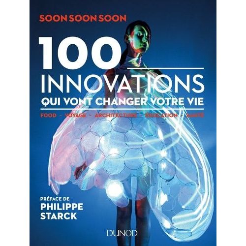100 Innovations Qui Vont Changer Votre Vie