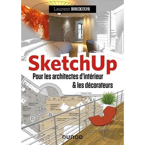 Sketchup - Pour Les Architectes D'intérieur Et Les Décorateurs