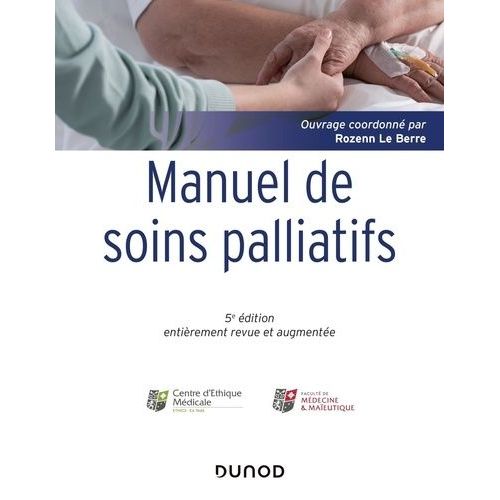 Manuel De Soins Palliatifs - Clinique, Psychologie, Éthique