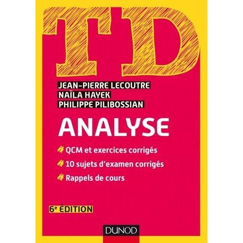 Td Analyse - Qcm Et Exercices Corrigés, 10 Sujets D'examen Corrigés, Rappel De Cours