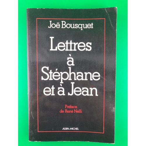 Lettres À Stéphane Et À Jean - Joë Bousquet