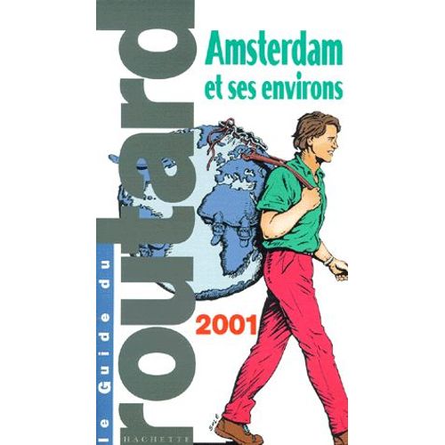 Amsterdam Et Ses Environs - Edition 2001