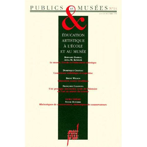 Publics Et Musées N° 14, Juillet-Décem - Education Artisitique À L'école Et Au Musée