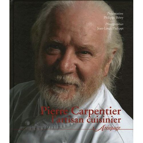 Pierre Carpentier L'artisan Cuisinier
