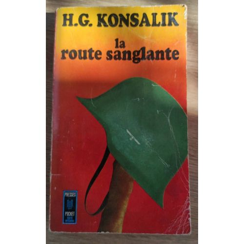 La Route Sanglante De H.G. Konsalik