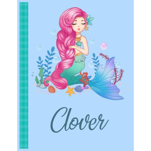 Clover: Personalized Mermaid Handwriting Notebook Blue Color With Blue Name Large Size 8.5'' X 11'' X 115 Pages White Paper Blank Journal Gifts For Kids - Baby And Students