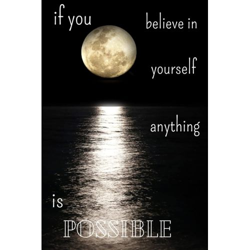 If You Believe In Yourself Anything Is Possible: Blank Lined Notebook To Write In For Notes| Funny Cute Gifts | 6 X 9 Inches ,110 Lined Pages