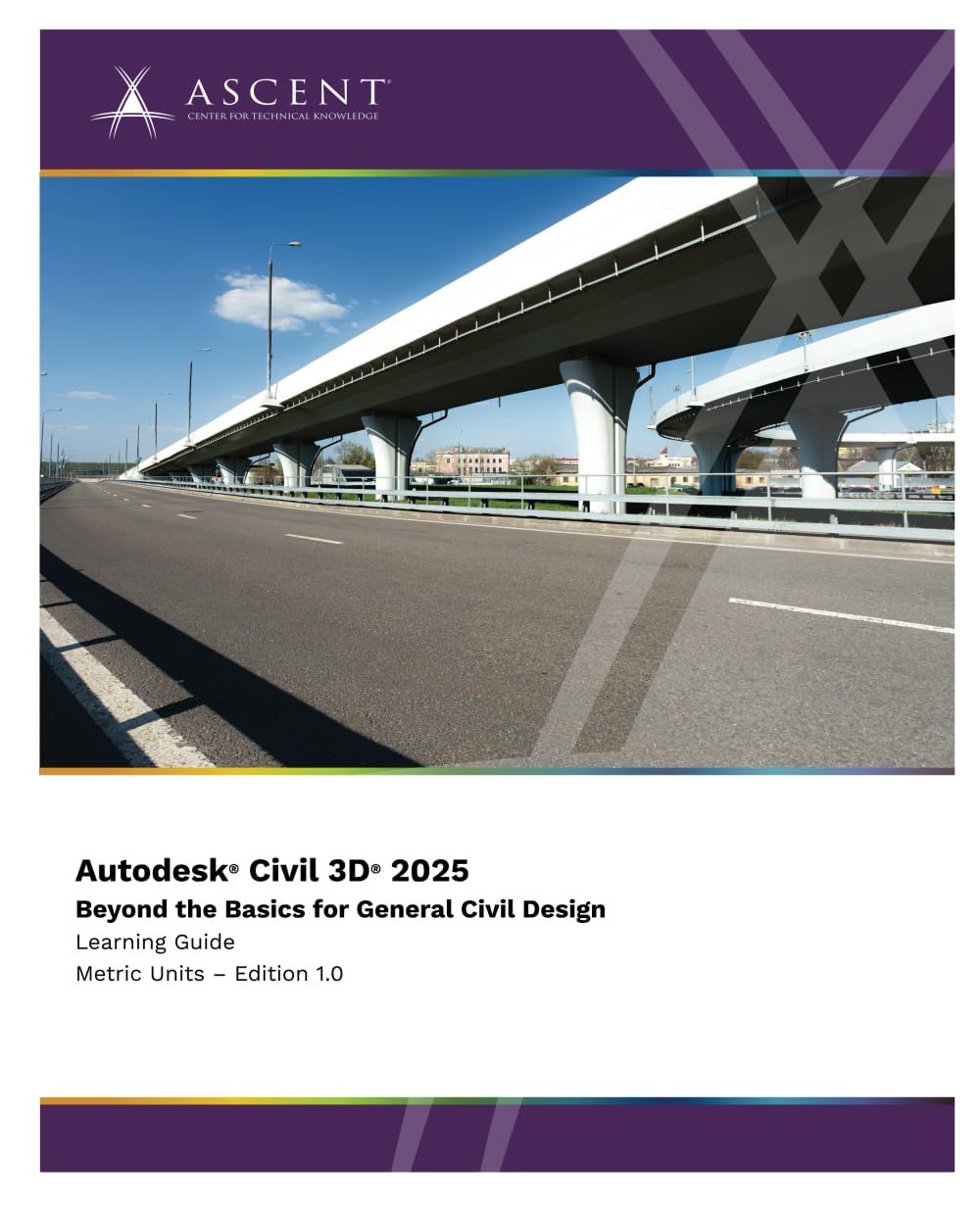 Autodesk Civil 3d 2025: Beyond The Basics For General Civil Design (Metric Units)