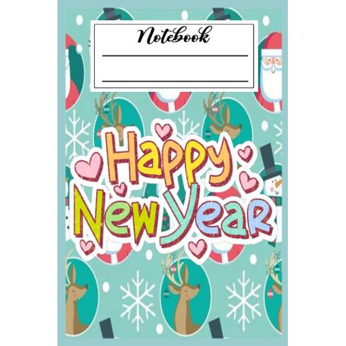 Happy New Year 2022 Great Gift Journal For Kids, Boys, Girls, Notebook Journal 125: Journal Notebook 6x9 In 114 College Ruled Lined Pages Book