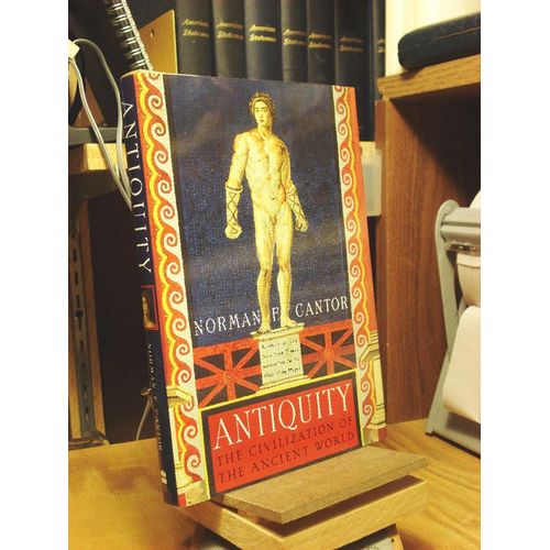 Antiquity: The Civilization Of The Ancient World