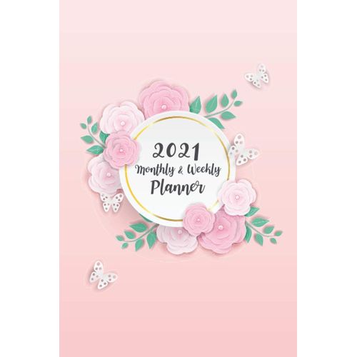2021 Monthly And Weekly Planner. Flowers On Pink Cover. 6" X 9" -110 Pages: This Planner Design With Flowers And Tree Leaves On Pink Background. Paper Art Style.
