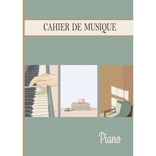 Cahier De Musique: Piano, Grand Format A4, Vierge |6 Doubles Portées Fa Et Sol, Pour Le Solfège Ou Composition | Vintage, Vert