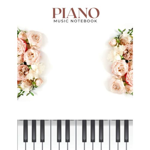 Piano Music Notebook: Valentine's Day Edition - Staff Music Manuscript Paper With 5 Staves Per Page For Girls, Women