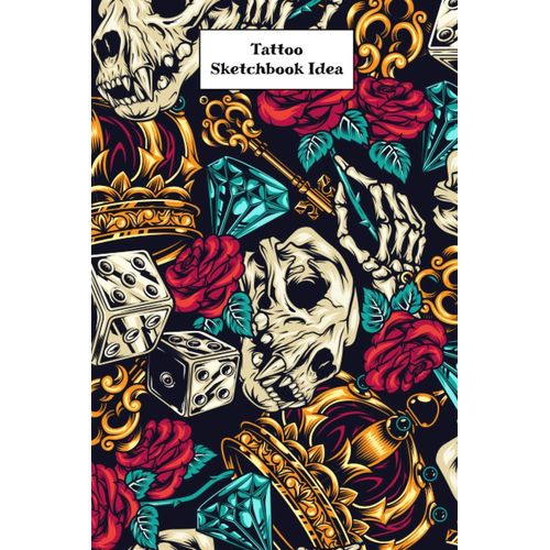 Tattoo Sketchbook Idea: Tattoo Planner Book For Tattoo Lover | Logbook Journal , Design Tattoo Outlines With This Paper | Drawing Book For Men And Women