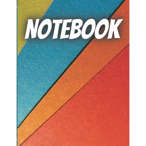 Notebook: Lined Notebook Journal - 120 Pages - Large (8.5 X 11 Inches) Paperback - New