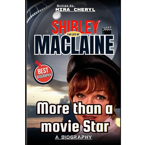 Shirley Maclaine New Book: More Than A Movie Star