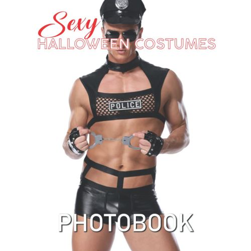 Sexy Halloween Costumes Photobook: Photo Album Collection Of A Lot Of Naughty Outfits For Halloween With 40 Images Inside | Great Gift For Boys And Girls To Enjoy This Holiday