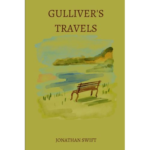 Gulliver's Travels By Jonathan Swift
