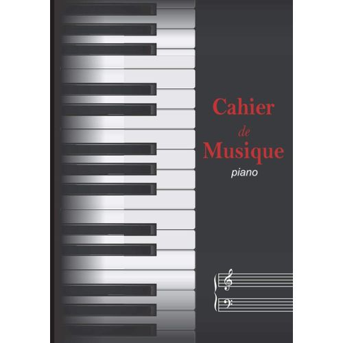 Cahier De Musique: Piano, Grand Format A4, Vierge |Doubles Portées Fa Et Sol, Pour Le Solfège Ou La Composition | Rouge & Noir