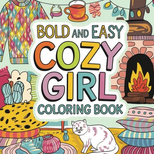 Cozy Girl Hygge Coloring Book - Relaxing Designs For Comfort & Calm | 50 Single-Sided Pages, 8.5x8.5 Inches | Perfect For Stress Relief & Mindfulness: Embrace Cozy Vibes With This Hygge-Inspired Color