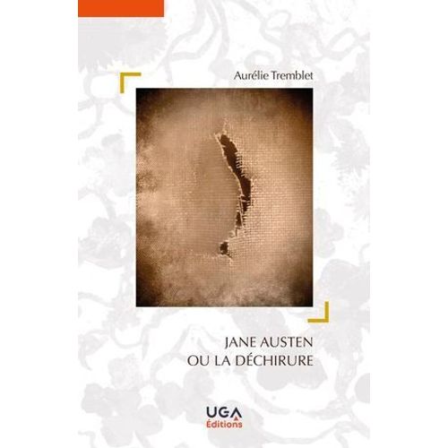 Jane Austen Ou La Déchirure