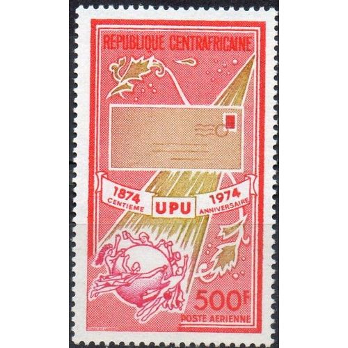 Centrafrique Centenaire De L' U.P.U 1974