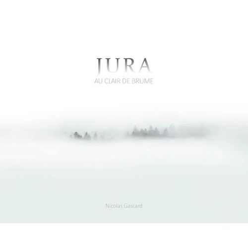 Jura Au Clair De Brume - Nicolas Gascard