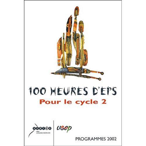 100 Heures D'eps Pour Le Cycle 2