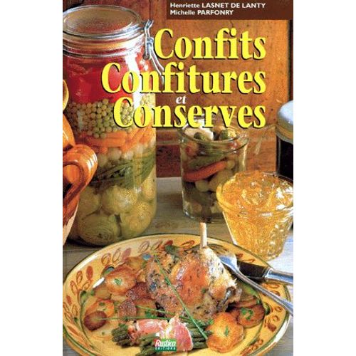 Confits, Confitures Et Conserves