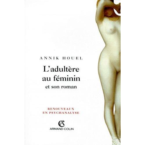 L'adultère Au Féminin Et Son Roman