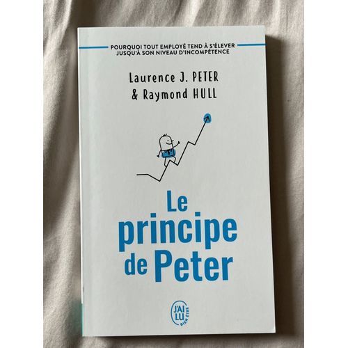 Le Principe De Peter - Laurence J. Peter & Raymon Hull