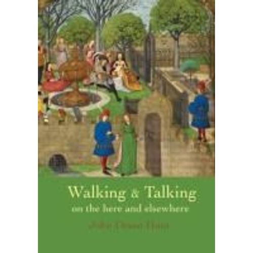 Walking & Talking On The Here And Elsewhere