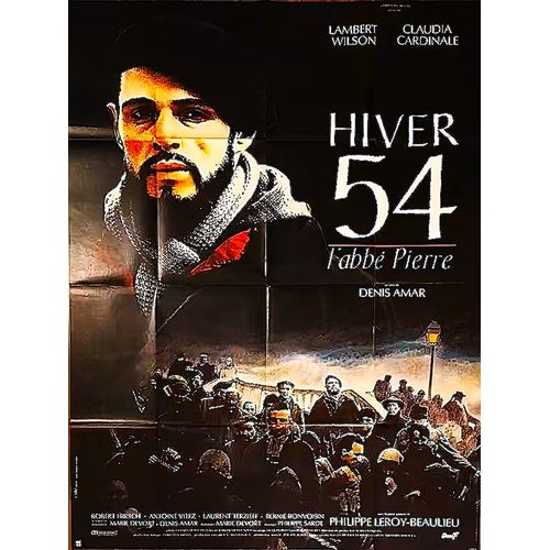 *** Hiver 54 L' Abbe Pierre De Denis Amar - 1989 - Lambert Wilson - Claudia Cardinale -Robert Hirsch - Laurent Terziefft - Affiche Cinéma Originale - 120 X 160 - Comme Neuf *** -