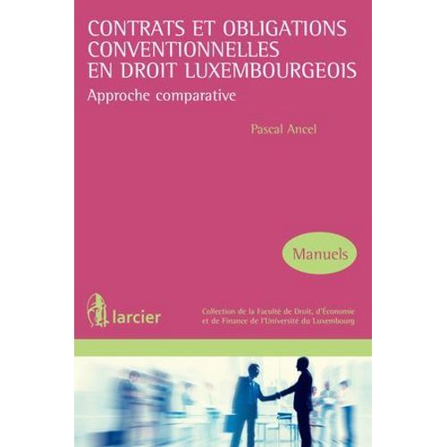 Contrats Et Obligations Conventionnelles En Droit Luxembourgeois