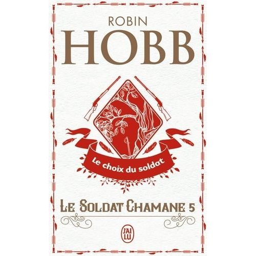 Le Soldat Chamane - Tome 5 - Le Choix Du Soldat