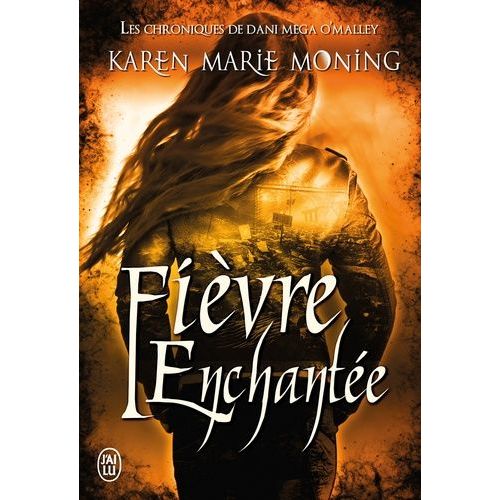 Les Chroniques De Dani Mega O'malley - Tome 4 - Fièvre Enchantée