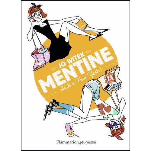 Mentine - Tome 4 - Seule À New York !
