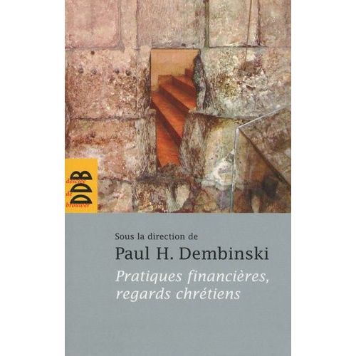 Pratiques Financières, Regards Chrétiens