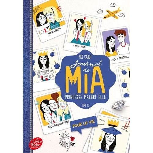 Journal De Mia, Princesse Malgré Elle - Tome 10 - Pour La Vie