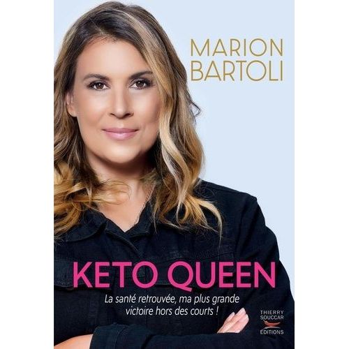 Keto Queen - La Santé, Ma Plus Belle Victoire Hors Des Courts !