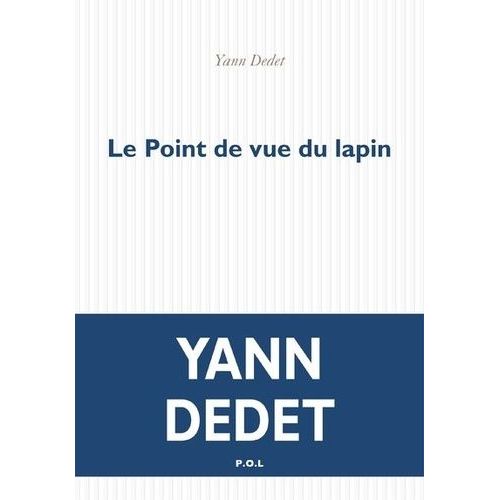 Le Point De Vue Du Lapin - Le Roman De Passe Montagne
