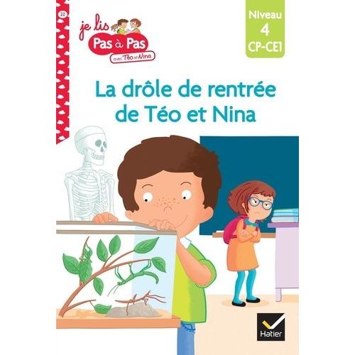 Je Lis Pas À Pas Avec Téo Et Nina - Tome 22 - La Drôle De Rentrée De Téo Et Nina - Niveau 4 Cp-Ce1