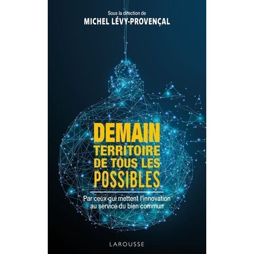 Demain, Territoire De Tous Les Possibles