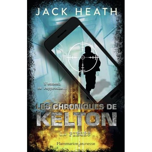 Les Chroniques De Kelton - Tome 4 - Pièges