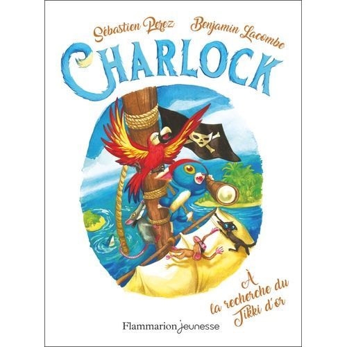Charlock - Tome 5 - A La Recherche Du Tikki D'or
