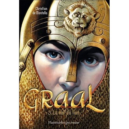 Graal - Tome 3 - La Nef Du Lion