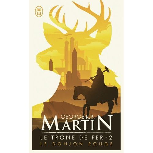 Le Trône De Fer (A Game Of Thrones) - Tome 2 - Le Donjon Rouge