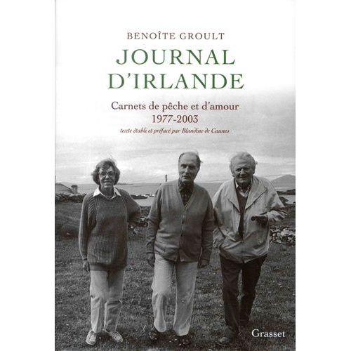 Journal D'irlande - Carnets De Pêche Et D'amour 1977-2003